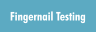 Fingernail Testing