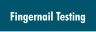 Fingernail Testing